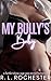 My Bully's Baby by R.L. Rochester