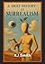 A Brief History of Surreali...