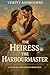 The Heiress and the Harbour...