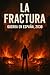 La Fractura by Jorge Benitez