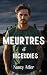 Meurtres et incendies: Blue...