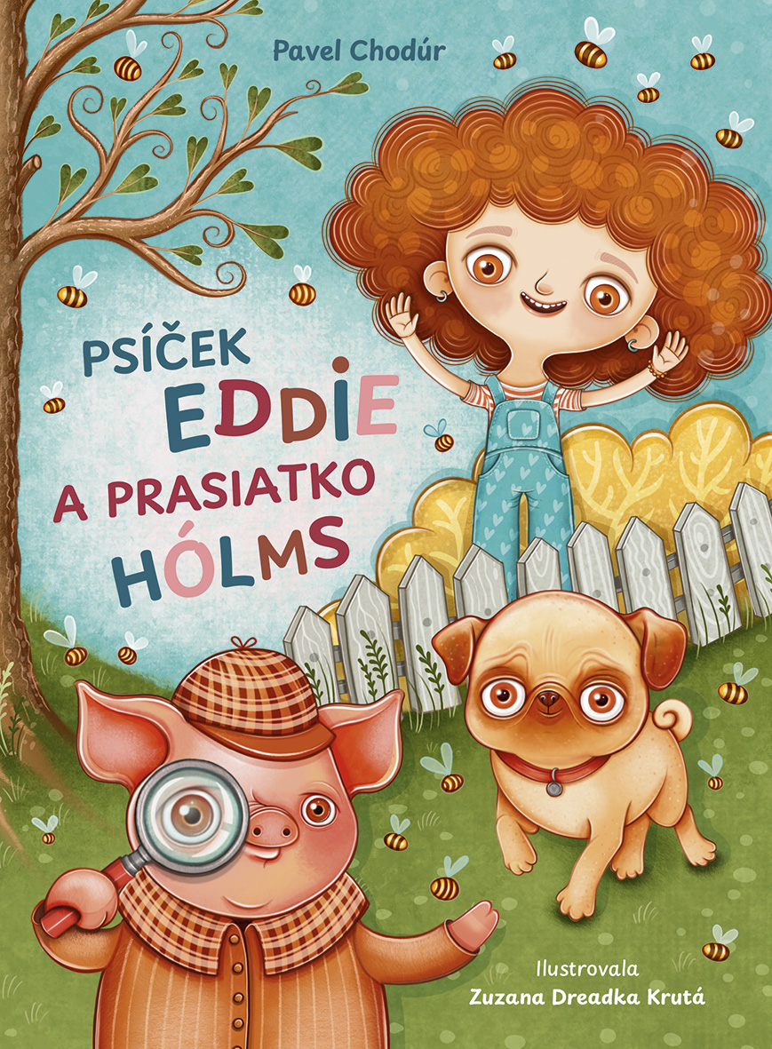 Psíček Eddie a prasiatko Hólms