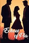 Echoes of Pia