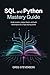 SQL and Python Mastery Guid...