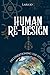 Human Re-Design: Deconditio...