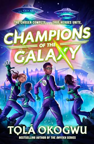 Champions of the Galaxy: An EPIC alien adventure (Kindle Edition)