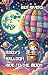Daisy’s Balloon Ride to the...
