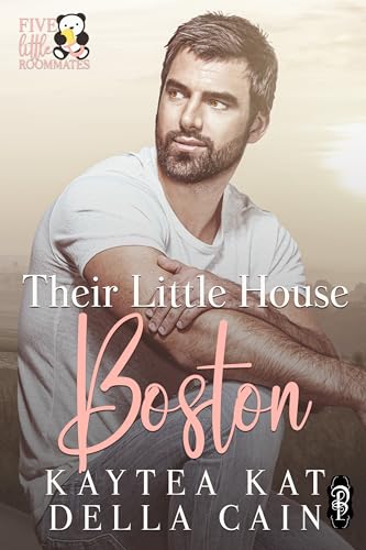 Their Little House Boston (Five Little Roommates #3)