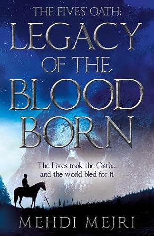 The Fives' Oath: Legacy of the Bloodborn (The Black Skull Saga #1)