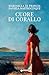 Cuore di corallo (Italian Edition)