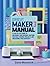 CRICUT MAKER 3 MANUAL: A St...