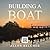 Building a Boat by Allen Belcher