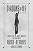 Shadows Of Me: A Mother's N...