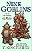 Nine Goblins by T. Kingfisher