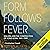 Form Follows Fever by Christopher Cowell