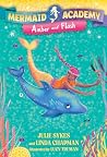 Mermaid Academy #4 by Julie Sykes