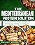The Mediterranean Protein Solution (FULL COLOR) by Callie J. Wilson