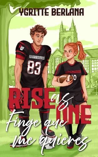 Finge que me quieres (Rise as One, #1)