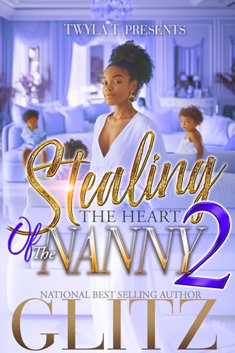 Stealing The Heart Of The Nanny 2 (Kindle Edition)