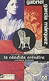 La increíble y triste historia de la cándida Eréndira y su ab... by Gabriel García Márquez