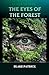 The Eyes of The Forest (Sas...