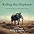 Riding the Elephant: Unrave...