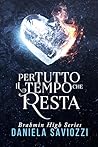Per tutto il tempo che resta: Brahmin High (Brahmin High Series Vol. 1) (Italian Edition)