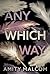 Any Which Way