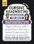 Cursive Handwriting Workbook for Adults by Justin Du