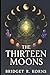 The Thirteen Moons