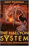 Halcyon Nightmares