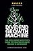 Dividend Growth Machine: Th...