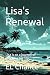 Lisa's Renewal by EL Chance