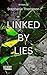 Linked by Lies: It’s Not Ju...