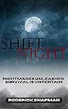 Shift Night Shift Night