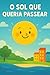 O Sol que Queria Passear by Ricardo Filho