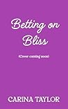 Betting on Bliss