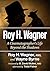 Roy H. Wagner: A Cinematogr...