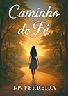 Caminho de Fé: O ...