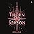 Thorn Season