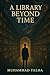 A Library Beyond Time