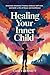 Healing Your Inner Child: O...