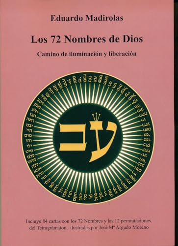 LOS 72 NOMBRES DE DIOS - Camino de iluminación y liberación: Camino de iluminación y liberación (Paperback)