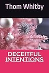 Deceitful Intentions