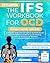The IFS Workbook for OCD by Levi G. Wilder