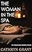 The Woman In the Spa: A Psychological Suspense Novel (Alexandra Mallory Book 17)