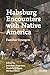 Habsburg Encounters with Native America by Jonathan Singerton