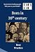 Born in 20th century by Best Practice