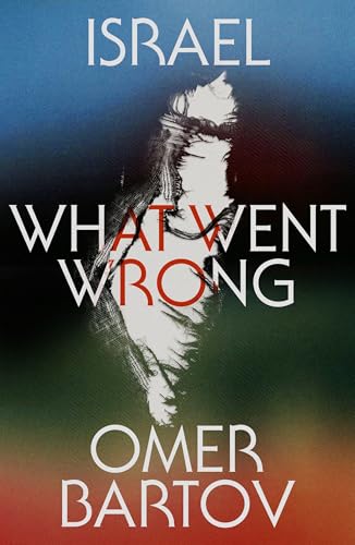 Israel: What Went Wrong? (Hardcover)