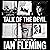 Talk of the Devil: The Collected Writings of Ian Fleming